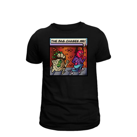 “The Bag Chases Me” T-Shirt